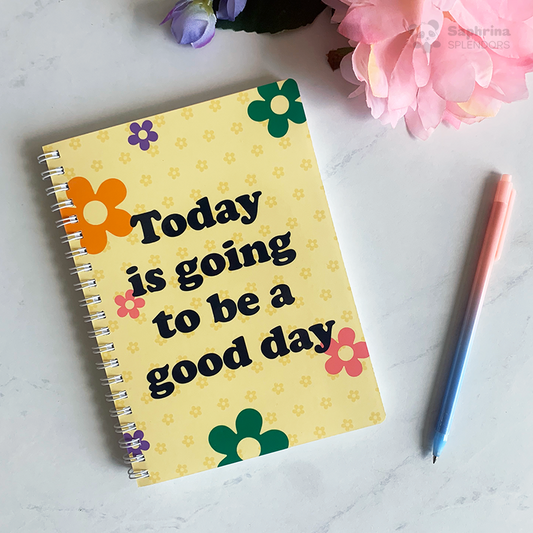 Today's A Good Day Notebook